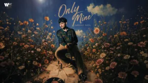Only Mine Lyrics Darshan Raval