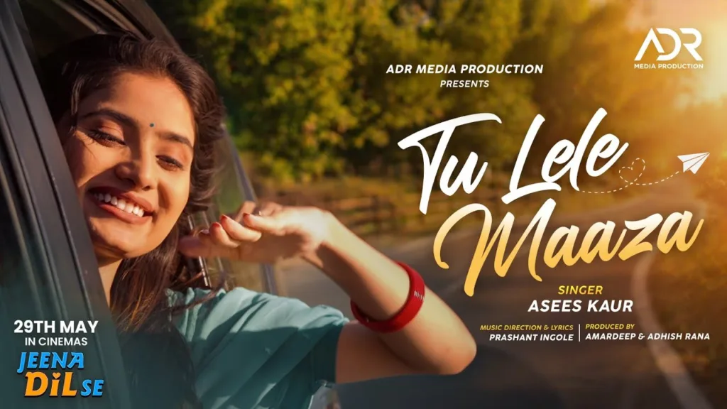 Tu Lele Maaza Lyrics Asees Kaur Jeena Dil Se