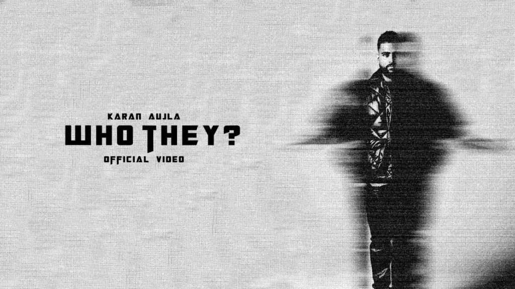 Who They Lyrics Karan Aujla Four Me