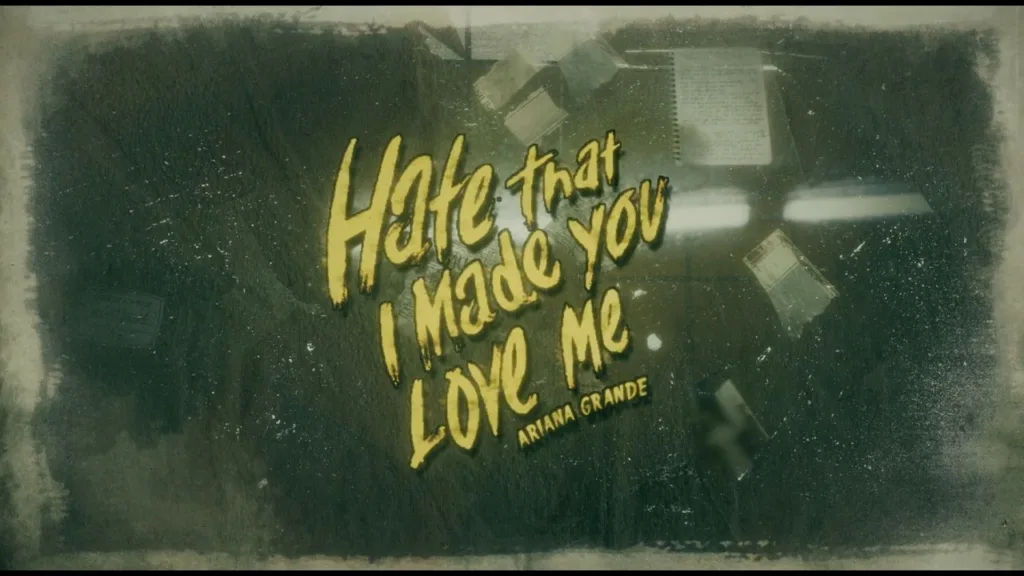 hate that i made you love me Lyrics - Ariana Grande