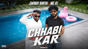 Chhabi Kar Lyrics Emiway Bantai
