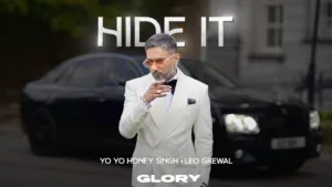 Hide It Lyrics - Yo Yo Honey Singh Glory