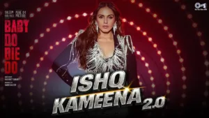 Ishq Kameena 2.0 Lyrics - Baby Do Die Do