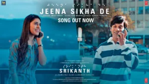 Jeena Sikha De Lyrics - Srikanth Arijit Singh