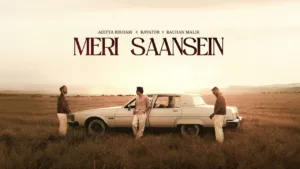Meri Saansein Lyrics - Aditya Rikhari, Rauhan Malik