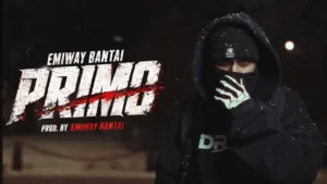 PRIMO Lyrics - Emiway Bantai