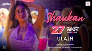 Shaukan Lyrics - Ulajh Neha Kakkar, Jubin Nautiyal