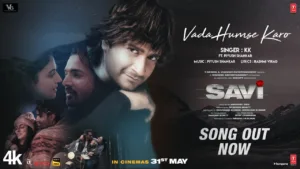 Vada Humse Karo Lyrics - Savi