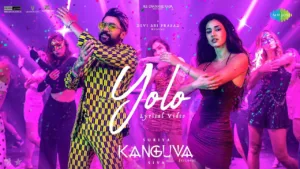 Yolo Lyrics Kanguva Disha Patani