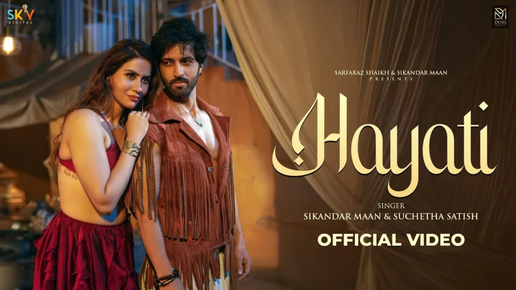 Hayati Lyrics Sikandar Maan, Suchetha Satish