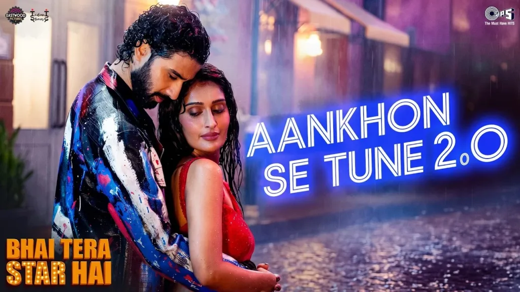 Aankhon Se Tune 2.0 Lyrics - Bhai Tera Star Hai