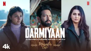 Darmiyaan Lyrics - Musafir Cafe