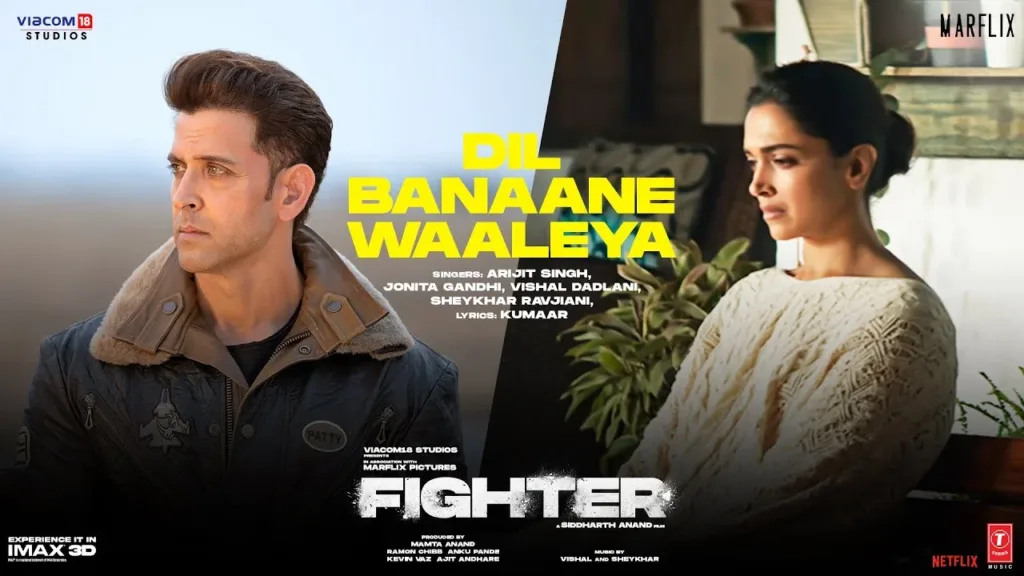 Dil Banaane Waaleya Lyrics - Fighter | Arijit Singh, Jonita Gandhi, Vishal Dadlani