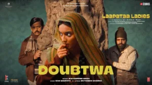 Doubtwa Lyrics - Laapataa Ladies | Sukhwinder Singh
