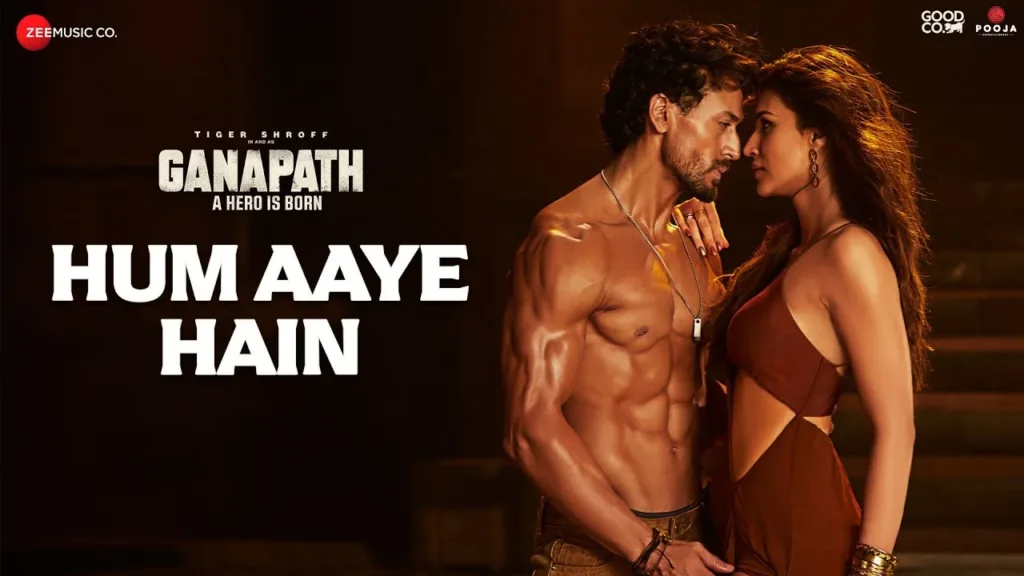 Hum Aaye Hain Lyrics - Ganapath | Siddharth Basrur, Prakriti Kakar