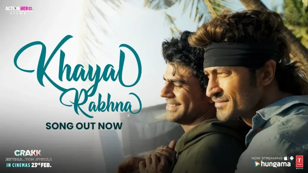 Khayal Rakhna Lyrics - Crakk | Mithoon