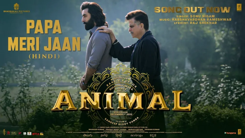 Papa Meri Jaan Lyrics - Animal | Sonu Nigam