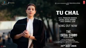 Tu Chal Lyrics - The India Story | Richa Sharma
