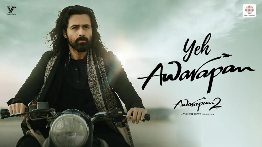 Yeh Awarapan Lyrics - Arijit Singh | Awarapan 2
