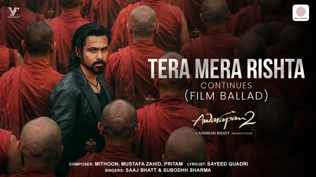 Tera Mera Rishta Continues Lyrics - Awarapan 2 | Saaj Bhatt, Subodhh Sharma